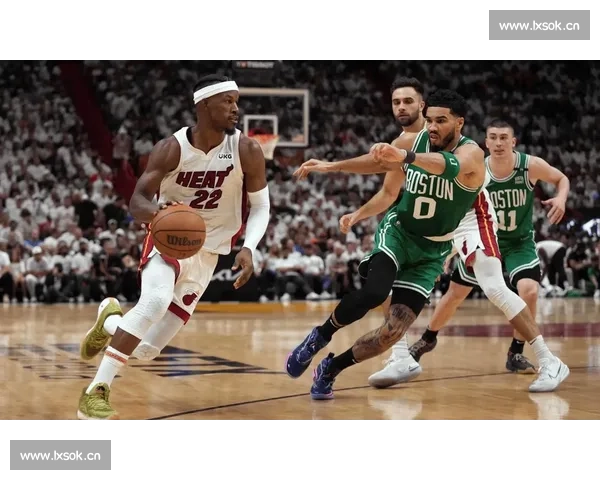 2023年热火对凯尔特人系列赛回顾：两队激战背后的战术博弈与关键时刻解析